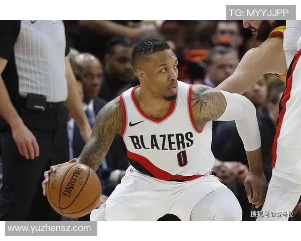 达米安利拉德的传奇之路：从新秀到NBA巨星的奋斗历程